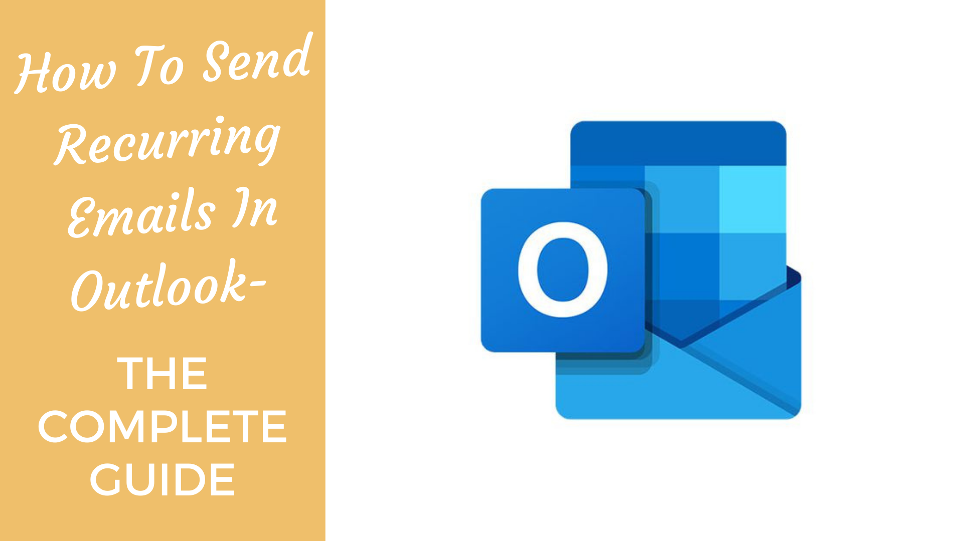 how-to-send-recurring-emails-in-outlook-the-complete-guide